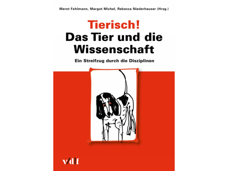 Tierisch! Das Tier und die Wissenschaft – TIR mit Beitrag in Sammelband beteiligt